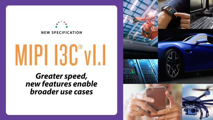 New MIPI I3C V1.1 Standard Streamlines Peripheral Connectivity with Lower Cost and Higher Bandwidth