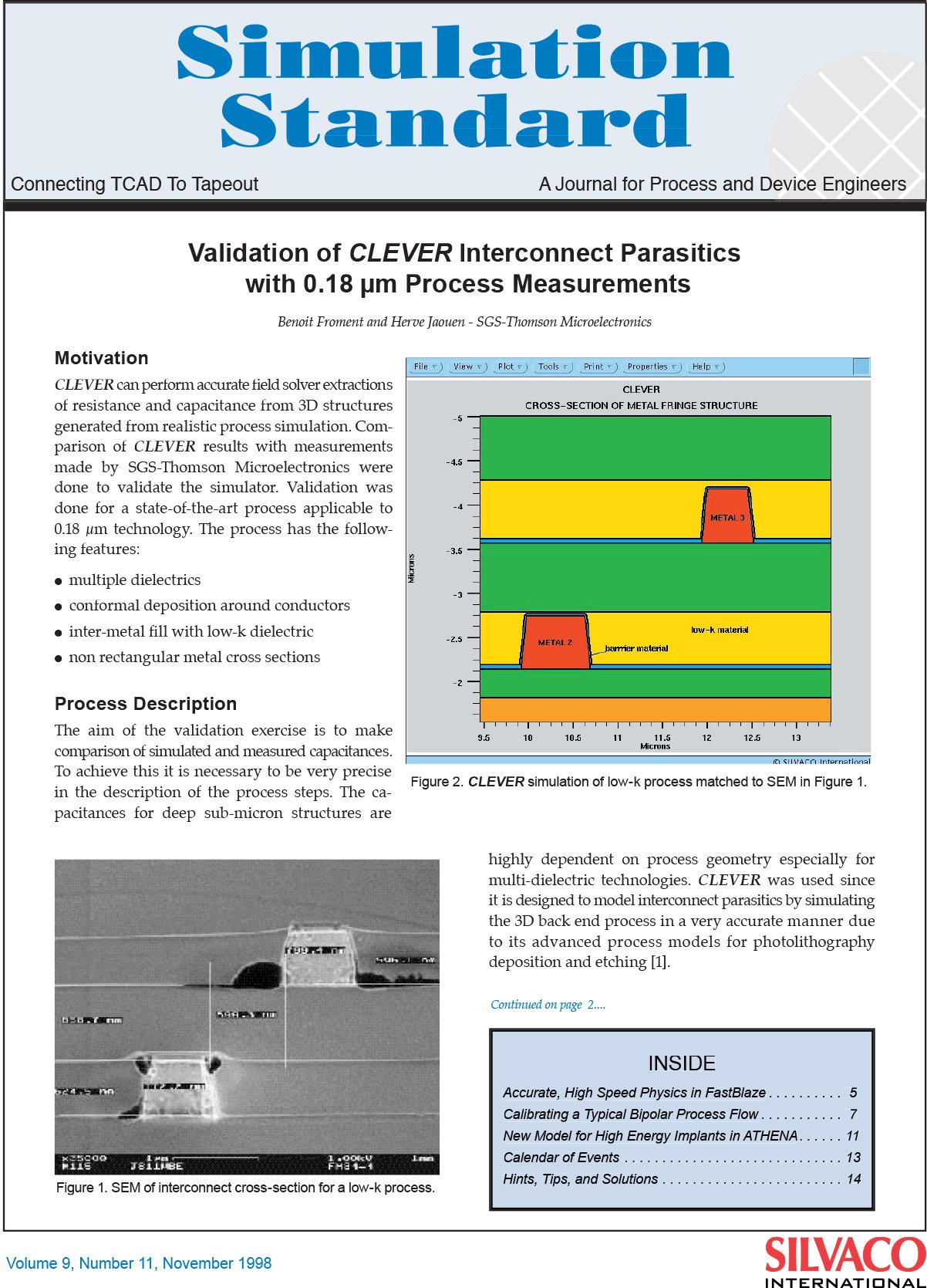 You are currently viewing Validation of CLEVER Interconnect Parasitics with 0.18 µm Process Measurements Benoit Froment and Herve Jaouen – SGS-Thomson Microelectronics